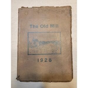 1928 The Old Mill High School Class Yearbook, Clifton Texas